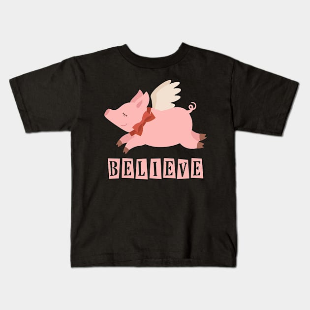 Believe Flying Pig Kids T-Shirt by CafePretzel